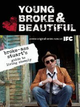 Young, Broke, and Beautiful: Broke-Ass Stuart's Guide to Living Cheaply