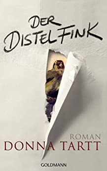 Der Distelfink: (German Edition) | by Donna Tartt , Rainer Schmidt