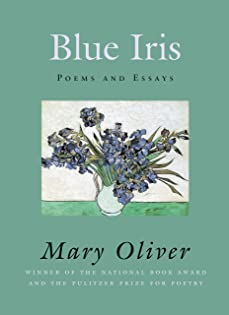 Blue Iris: Poems and Essays