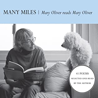 Many Miles: Mary Oliver reads Mary Oliver