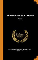 The Works of W.E. Henley