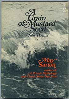 A grain of mustard seed: New poems by May Sarton