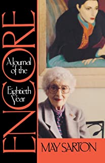 Encore: A Journal of the Eightieth Year by May Sarton