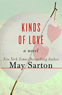 Kinds of Love: A Novel by May Sarton