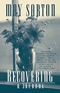 Recovering: A Journal by May Sarton